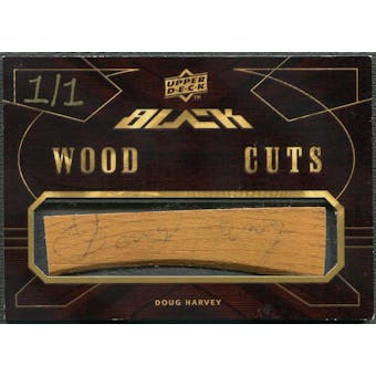 2009/10 Upper Deck Black #WCDH Doug Harvey Wood Cuts Stick Auto #1/1
