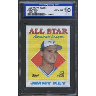 1988 Topps Cloth Baseball Jimmy Key ISA 10 (GEM MINT) *3072 (Test Set)