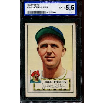 1952 Topps Baseball #240 Jack Phillips ISA 5.5 (EX+) *0638
