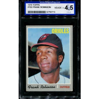 1970 Topps Baseball #700 Frank Robinson ISA 4.5 (VG-EX+) *0710