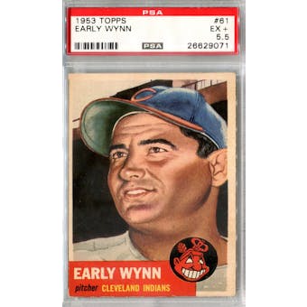 1953 Topps Baseball #61 Early Wynn PSA 5.5 (EX+) *9071