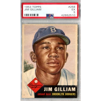 1953 Topps Baseball #258 Jim Gilliam PSA 5 (EX) *2510