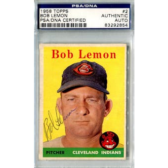 1958 Topps Baseball #2 Bob Lemon WL PSA/DNA Signed Auto *2854