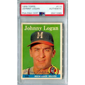 1958 Topps Baseball #110 Johnny Logan PSA/DNA Authentic Signed Auto *3385