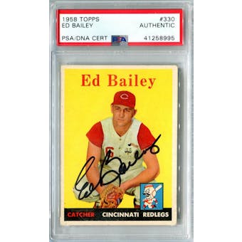 1958 Topps Baseball #330 Ed Bailey PSA/DNA Authentic Signed Auto *8995