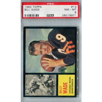 1962 Topps Football #13 Bill Wade SP PSA 8 (NM-MT) *9971