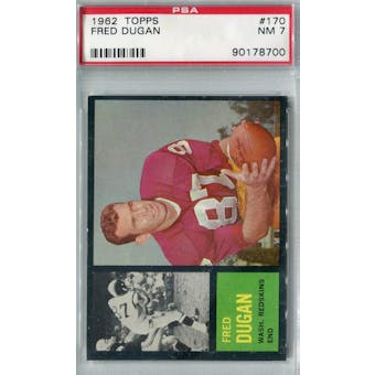 1962 Topps Football #170 Fred Dugan PSA 7 (NM) *8700 (Reed Buy)