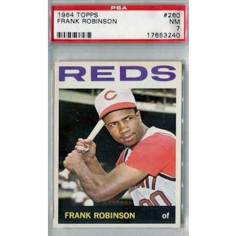 1964 Topps Baseball #260 Frank Robinson PSA 7 (NM) *3240