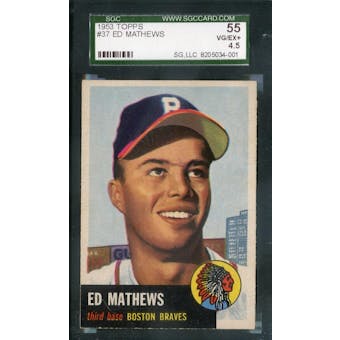 1953 Topps Baseball #37 Eddie Mathews SGC 55 (VG-EX+) *4001