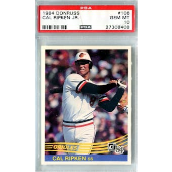 1984 Donruss Baseball #106 Cal Ripken Jr. PSA 10 (GM-MT) *8408