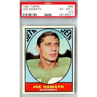 1967 Topps Football #98 Joe Namath PSA 6.5 (EX-MT+) *6071 (Reed Buy)