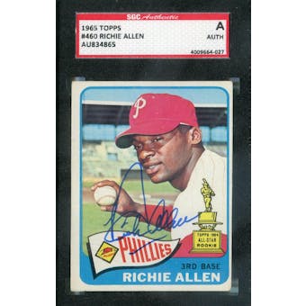 1965 Topps Baseball #460 Richie Allen SGC AUTH Auto *4027 (Reed Buy)