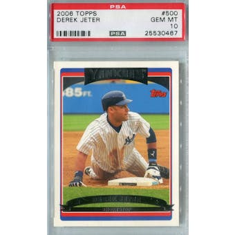 2006 Topps Baseball #500 Derek Jeter PSA 10 (GM-MT) *0467 (Reed Buy)