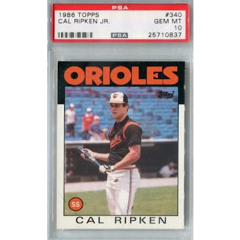 1986 Topps Baseball #340 Cal Ripken Jr PSA 10 (GM-MT) *0837 (Reed Buy)