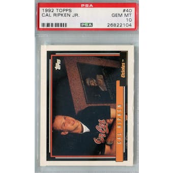 1992 Topps Baseball #40 Cal Ripken Jr PSA 10 (GM-MT) *2104 (Reed Buy)