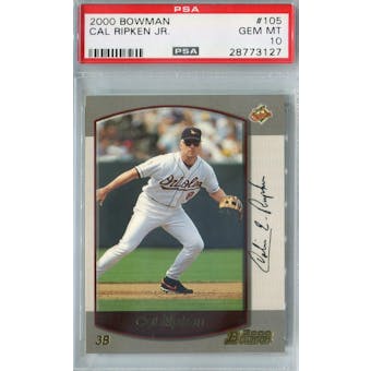 2000 Bowman Baseball #105 Cal Ripken Jr PSA 10 (GM-MT) *3127 (Reed Buy)