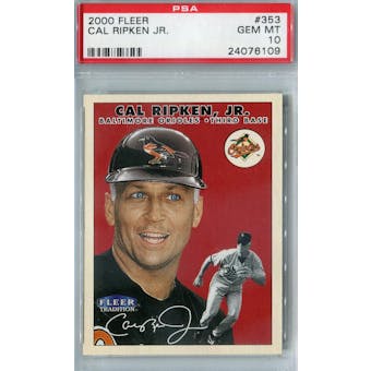 2000 Fleer Baseball #353 Cal Ripken Jr PSA 10 (GM-MT) *6109 (Reed Buy)