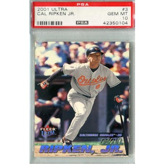 2001 Fleer Ultra Baseball #3 Cal Ripken Jr PSA 10 (GM-MT) *0104 (Reed Buy)