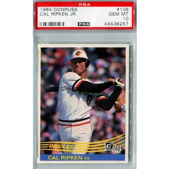 1984 Donruss Baseball #106 Cal Ripken Jr PSA 10 (GM-MT) *6257 (Reed Buy)