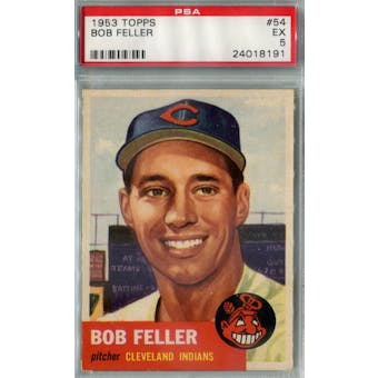 1953 Topps Baseball #54 Bob Feller PSA 5 (EX) *8191 (Reed Buy)