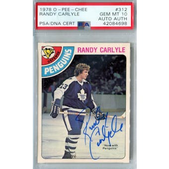 1978/79 O-Pee-Chee #312 Randy Carlyle RC PSA 10 Auto AUTH *4698 (Reed Buy)