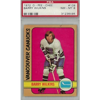 1972/73 O-Pee-Chee Hockey #109 Barry Wilkins PSA 8 (NM-MT) *6495 (Reed Buy)