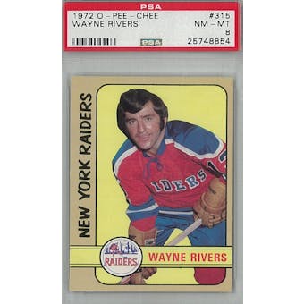 1972/73 O-Pee-Chee Hockey #315 Wayne Rivers PSA 8 (NM-MT) *8854 (Reed Buy)