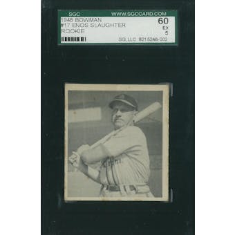 1948 Bowman Baseball #17 Enos Slaughter SGC 60 (EX) *8002 (Reed Buy)