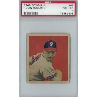 1949 Bowman Baseball #46 Robin Roberts RC PSA 4 (VG-EX) *5908 (Reed Buy)