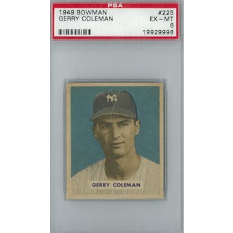 1949 Bowman Baseball #225 Gerry Coleman PSA 6 (EX-MT) *9998 (Reed Buy)