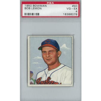 1950 Bowman Baseball #40 Bob Lemon PSA 4 (VG-EX) *6078 (Reed Buy)