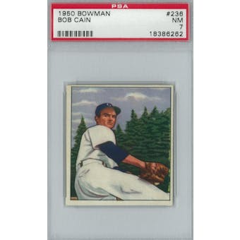 1950 Bowman Baseball #236 Bob Cain PSA 7 (NM) *6262 (Reed Buy)