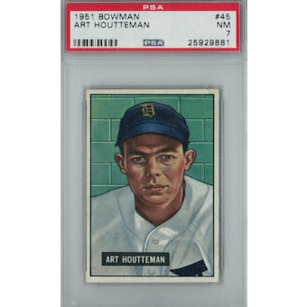 1951 Bowman Baseball #45 Art Houtteman PSA 7 (NM) *9881 (Reed Buy)