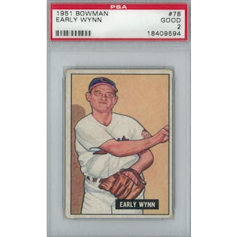 1951 Bowman Baseball #78 Early Wynn PSA 2 (Good) *9594 (Reed Buy)