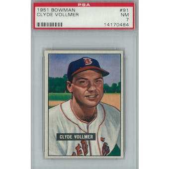 1951 Bowman Baseball #91 Clyde Vollmer PSA 7 (NM) *0484 (Reed Buy)