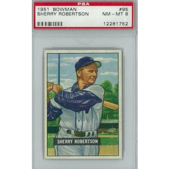 1951 Bowman Baseball #95 Sherry Robertson PSA 8 (NM-MT) *1752 (Reed Buy)