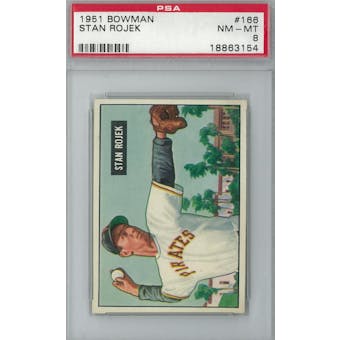 1951 Bowman Baseball #166 Stan Rojek PSA 8 (NM-MT) *3154 (Reed Buy)