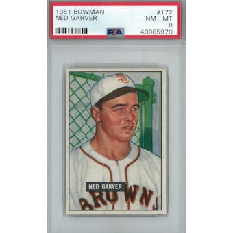 1951 Bowman Baseball #172 Ned Garver PSA 8 (NM-MT) *5970 (Reed Buy)