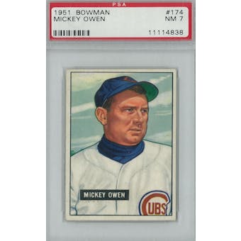 1951 Bowman Baseball #174 Mickey Owen PSA 7 (NM) *4838 (Reed Buy)