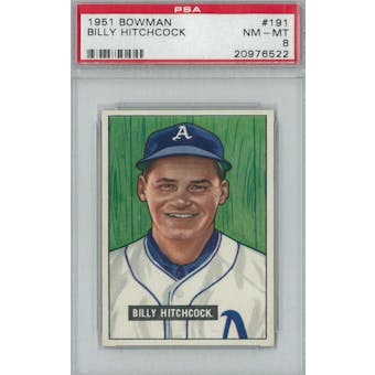 1951 Bowman Baseball #191 Billy Hitchcock PSA 8 (NM-MT) *6522 (Reed Buy)