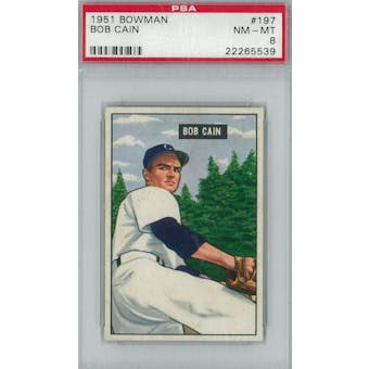 1951 Bowman Baseball #197 Bob Cain PSA 8 (NM-MT) *5539 (Reed Buy)