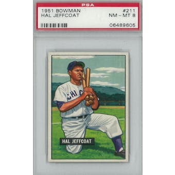 1951 Bowman Baseball #211 Hal Jeffcoat PSA 8 (NM-MT) *9605 (Reed Buy)