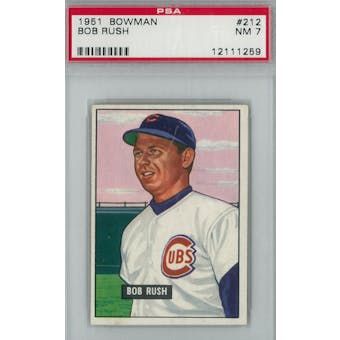 1951 Bowman Baseball #212 Bob Rush PSA 7 (NM) *1259 (Reed Buy)