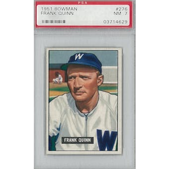 1951 Bowman Baseball #276 Frank Quinn PSA 7 (NM) *4629 (Reed Buy)