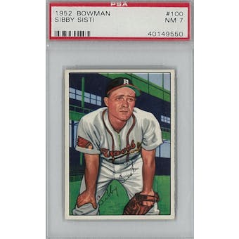 1952 Bowman Baseball #100 Sibby Sisti PSA 7 (NM) *9550 (Reed Buy)