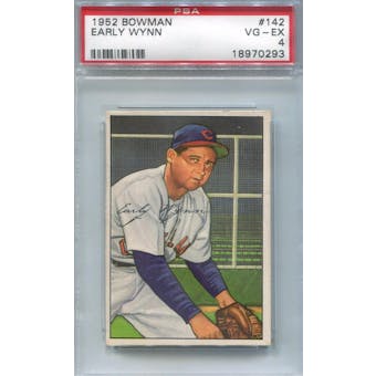 1952 Bowman Baseball #142 Early Wynn PSA 4 (VG-EX) *0293 (Reed Buy)