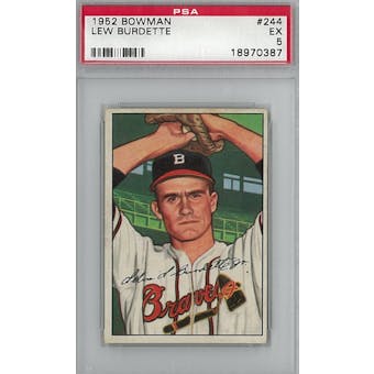 1952 Bowman Baseball #244 Lew Burdette PSA 5 (EX) *0387 (Reed Buy)