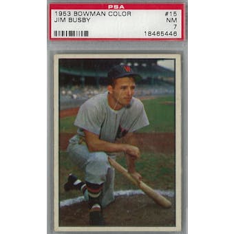 1953 Bowman Color Baseball #15 Jim Busby PSA 7 (NM) *5446 (Reed Buy)
