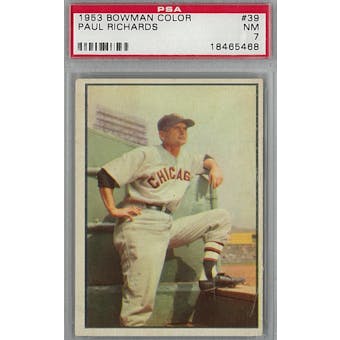 1953 Bowman Color Baseball #39 Paul Richards PSA 7 (NM) *5468 (Reed Buy)