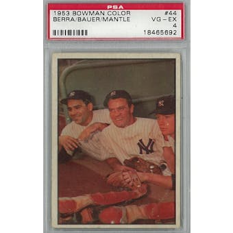 1953 Bowman Color Baseball #44 Berra/Bauer/Mantle PSA 4 (VG-EX) *5692 (Reed Buy)
